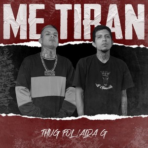 Me Tiran (Explicit)