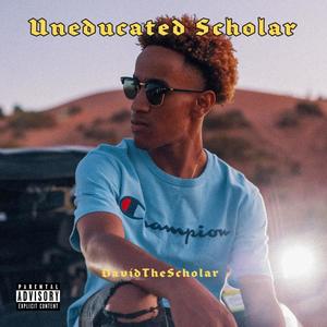 Uneducated Scholar (Explicit)