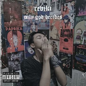 Only God Decides (Explicit)