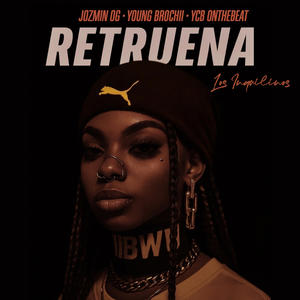 RETRUENA (feat. Young Brochii & YCB OnTheBeat)