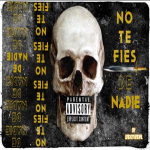 No Te Fies(feat. Blvka & Young Kd)