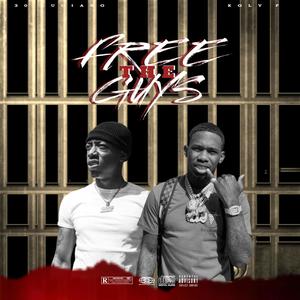 Free Da Guys (feat. Koly P & Kolyon) [Explicit]