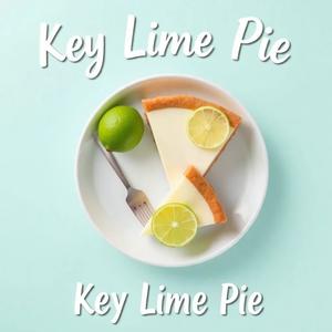 The Key Lime Pie Dance (Explicit)