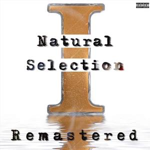 Natural Selection (Remastered)