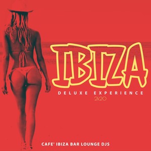 Ibiza Deluxe Experience 2020