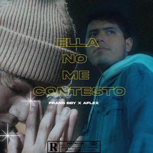 Ella no me contestó (feat. Franz bby)