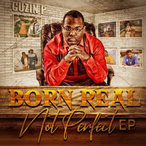 Born Real Not Perfect (Explicit)