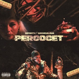 Percocet (Explicit)