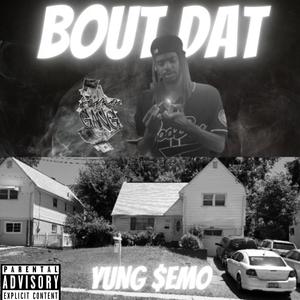 Bout Dat (Explicit)