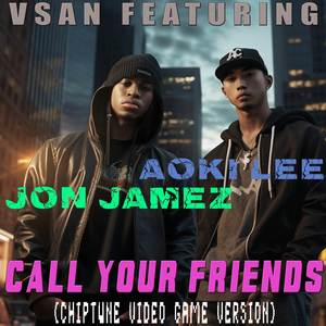 Call Your Friends (Chiptune Video Game Version)