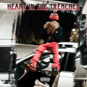 Heart In The Trenches (Explicit)