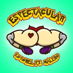 Espectacular (feat. Maleno Maleno) (Explicit)