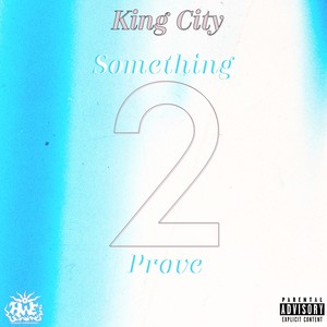 Something 2 Prove (Explicit)