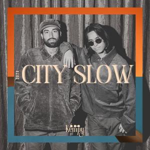 CITY SLOW (Explicit)