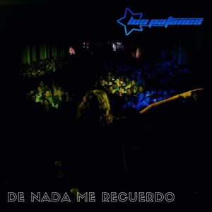 De Nada Me Recuerdo