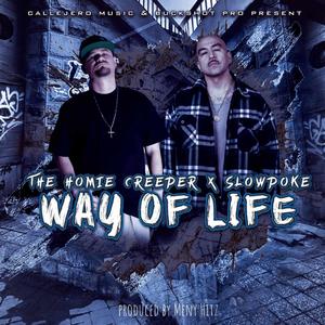 Way of LIfe (feat. Slowpoke) [Explicit]