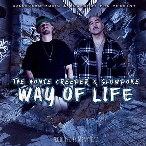 Way of LIfe (feat. Slowpoke) (Explicit)