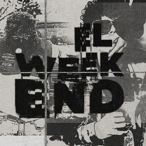 El Weekend (Explicit)