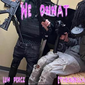 We onnat (feat. Etxkingkilla762) [Explicit]