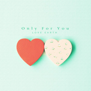 오직 너에게만 (Only For You)