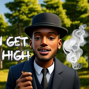 I get high (Explicit)