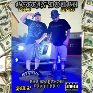 GETTIN' DOUGH (feat. ROLIK & Prod. By Junkey) [Explicit]