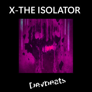 X-the Isolator (Explicit)