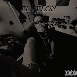 El Pelon (Explicit)