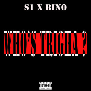 Who's Trigha? (Explicit)