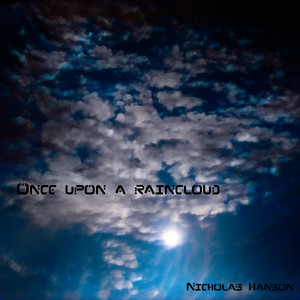 Once Upon a Raincloud. (Explicit)