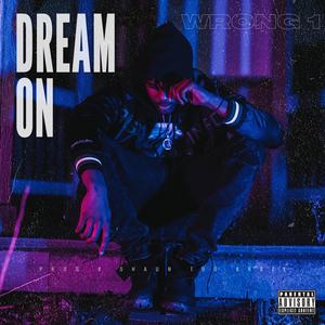 Dream on (Explicit)