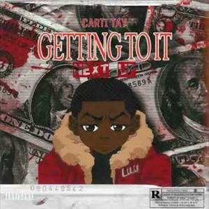 GETTING TO IT (Explicit)