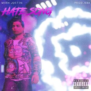 Hate Song (Explicit)