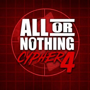 All Or Nothing Cypher 4 (Explicit)