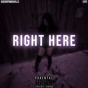 Right Here (feat. Lyfe) [Explicit]