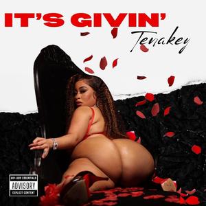 IT'S GIVIN (Explicit)
