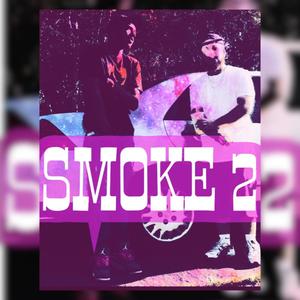 SMOKE 2 (Explicit)