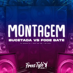 Montagem Bucetada Vs Fode Bate (Explicit)