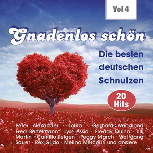 Gnadenlos - Deutsche Schnulzen, Vol. 4