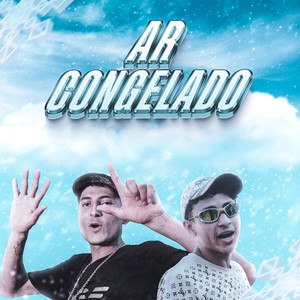 Ar Congelado (Explicit)