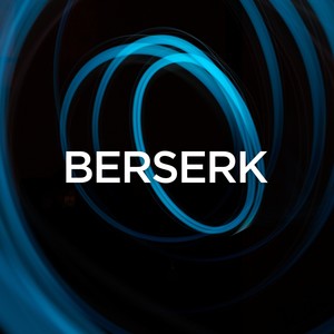 Berserk (Explicit)