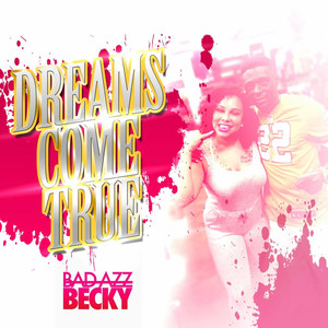 Dreams Come True (Explicit)