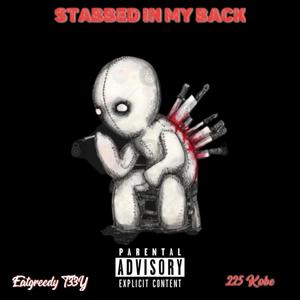 Stabbed In My Back (feat. EatGreedy T33Y) [Explicit]