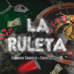 La Ruleta (feat. Clasificación 13)