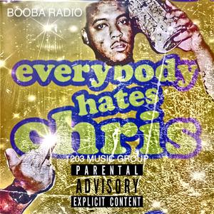 Everybody Hates Chri$ (Explicit)