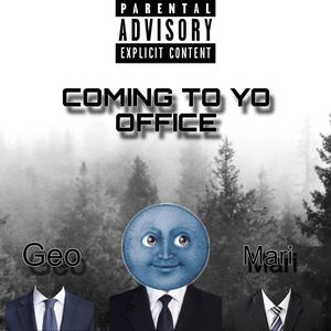 Coming to yo Office (feat. 1Tak3Marii & Geoo Spazzin) [Explicit]