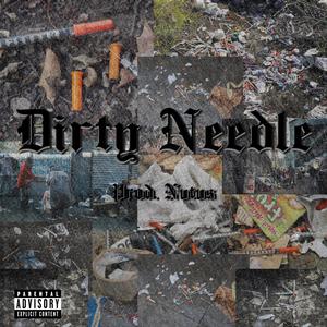 Dirty Needle (Explicit)