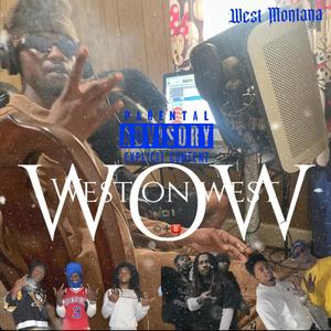 WOW (WestOnWest) [Explicit]