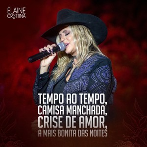 Tempo ao tempo / camisa manchada / crises de amor / a mais bonita das noites (Ao Vivo)