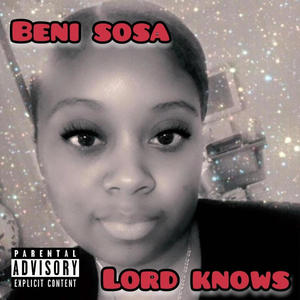 Lord Knows (Explicit)